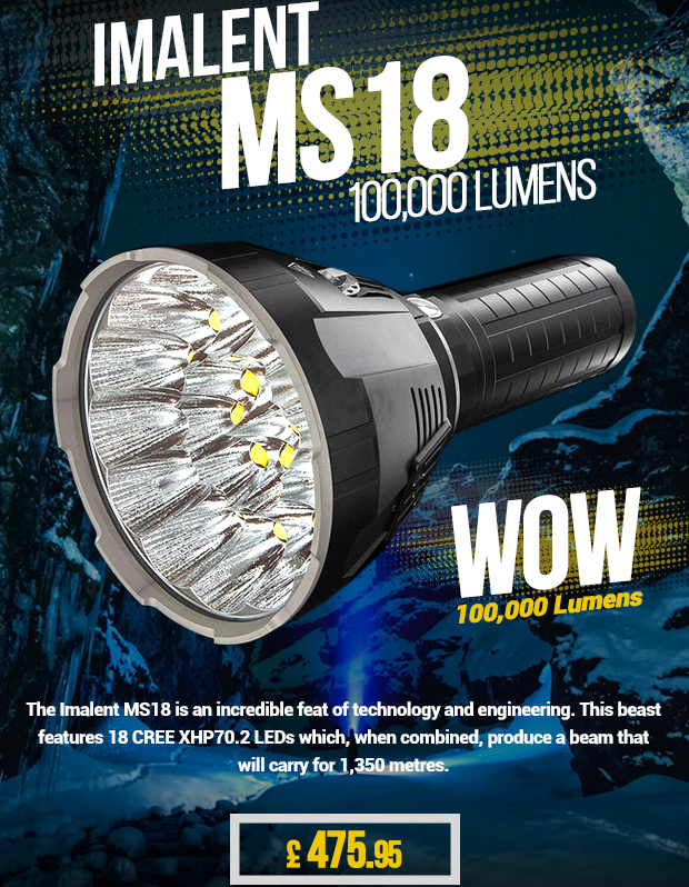 Wow! The Imalent MS18 throws out 100,000 lumens. It's an incredible feat of technology and engineering. This beast features 18 CREE XHP70.2 LEDs which, when combined will produce a beam that will carry for a very long way.